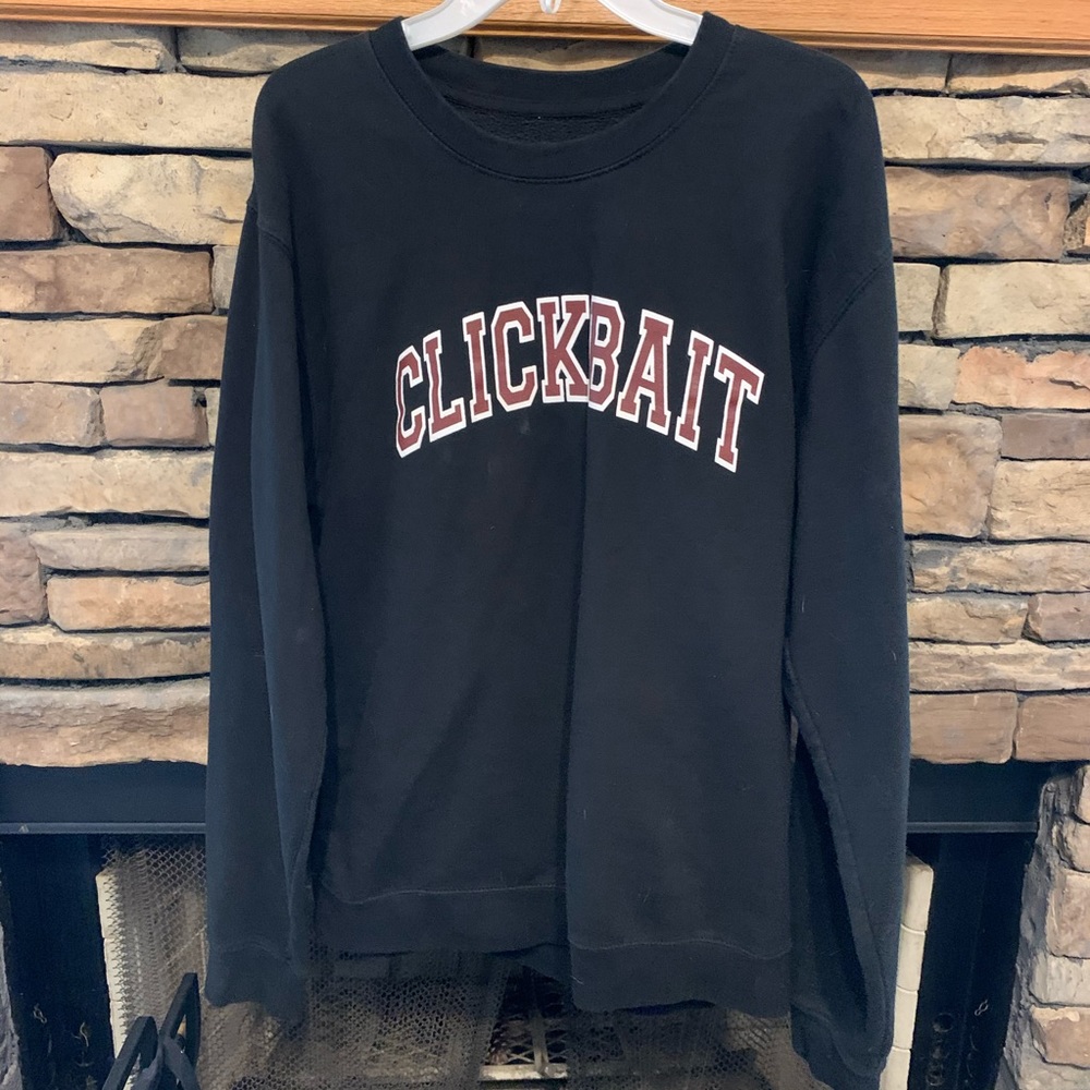 Clickbait sweatshirt